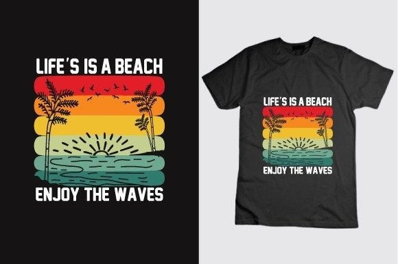 Life s a Beach Enjoy the Waves Shirt Graphics Review