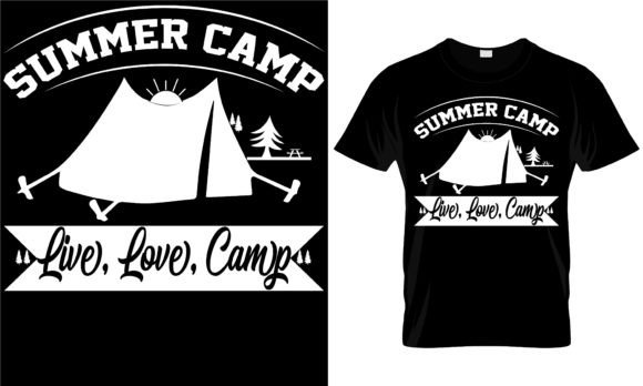 Summer Camp Live, Love, Camp Graphics & T-Shirt Designs