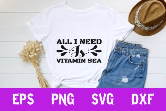 Summer Day Svg Design: All I Need is Vi