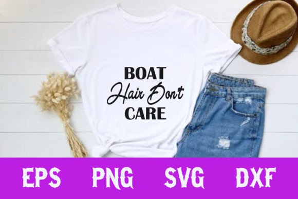 Summer Day Svg Design, Boat Hair Don’t Care – A Craft-Friendly Graphic for T-Shirt Designs & More