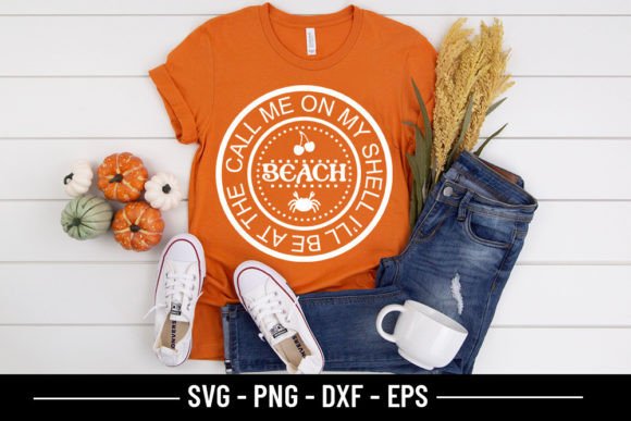 Summer SVG - Call Me on My Shell I’ll Be: A Fresh Graphic for T-Shirt Designs & Creative Projects