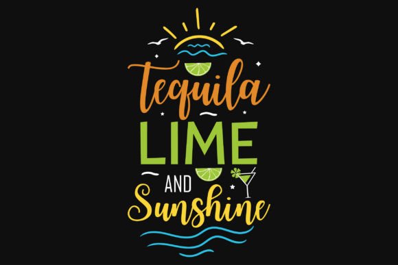Tequila Time and Sunshine Summer Tshirt Graphics Review