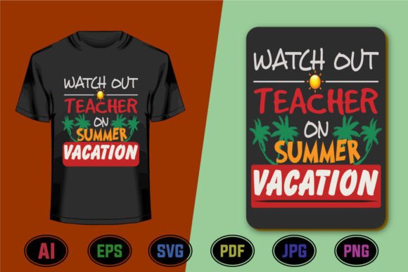 Watch out Teacher on Summer Vacation Typography Design for Local Branding